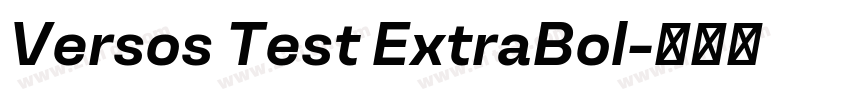 Versos Test ExtraBol字体转换 Versos Test ExtraBol字体转换